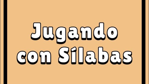 Jugando con Sílabas